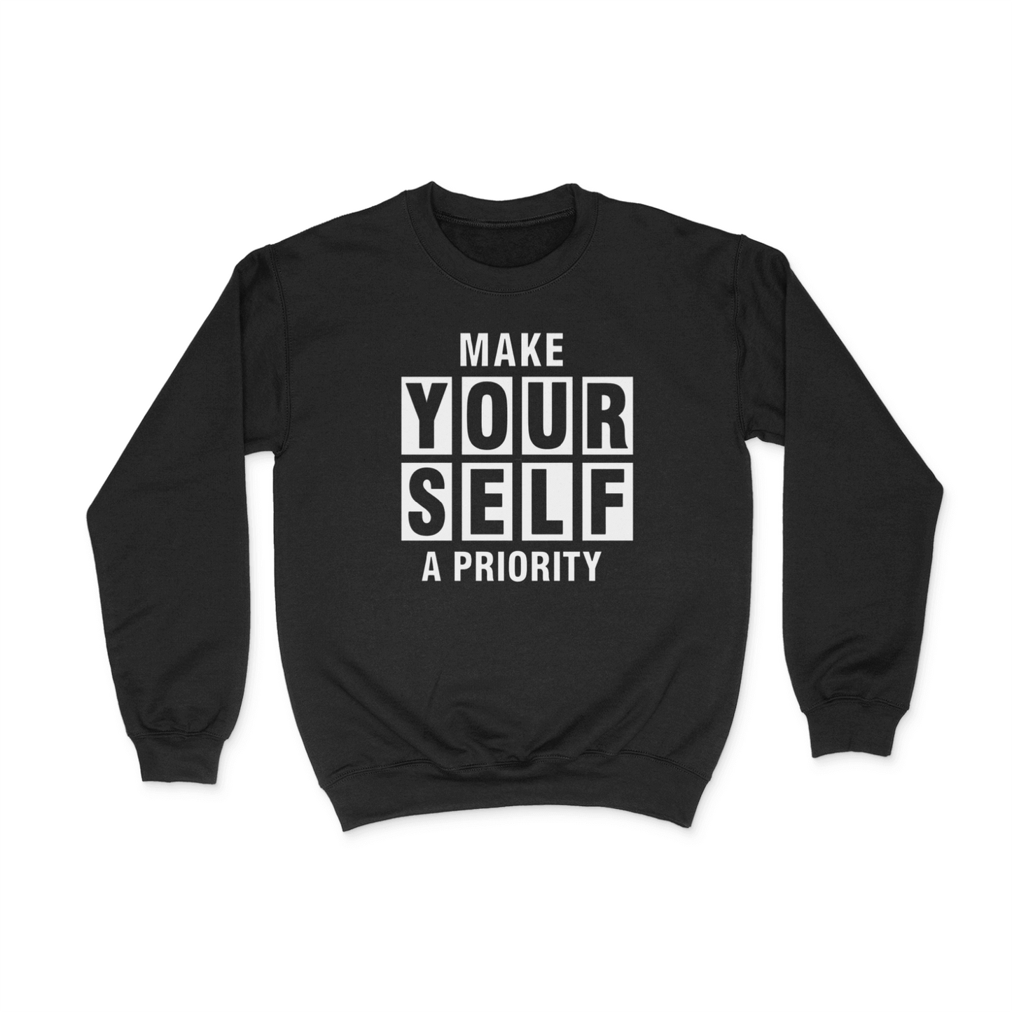 Make Yourself A Priority Graphics Crewneck Sweatshirt Black Bhooki