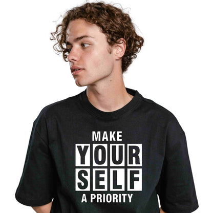 Make Yourself A Priority Graphics Unisex T-Shirt Black Bhooki