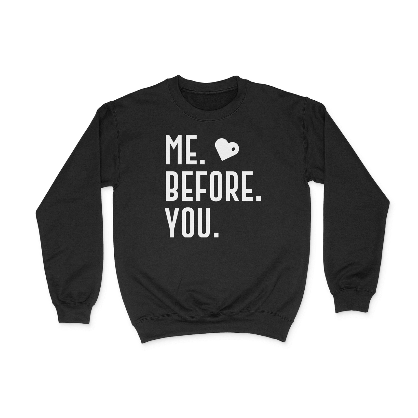 Me Before You Graphics Sweatshirt Black Bhooki