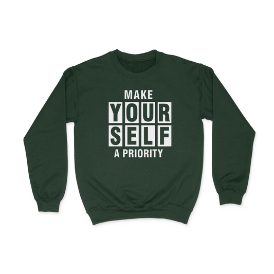 Make Yourself A Priority Graphics Crewneck  Sweatshirt Dark Green Bhooki